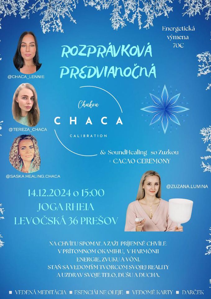 Rozprávková predvianočná Chacra Chaca Calibration & Soundhealig
