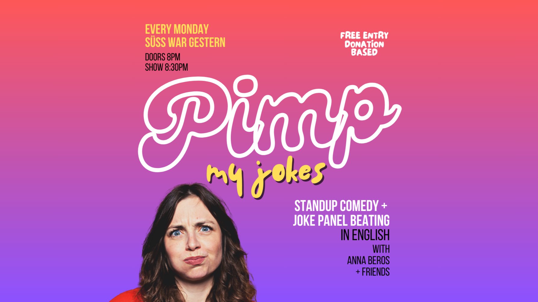 Pimp My Jokes: Standup Comedy in English Mondays at Süß war gestern