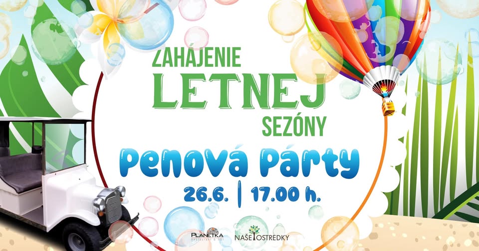 Zahájenie letnej sezóny - penová párty