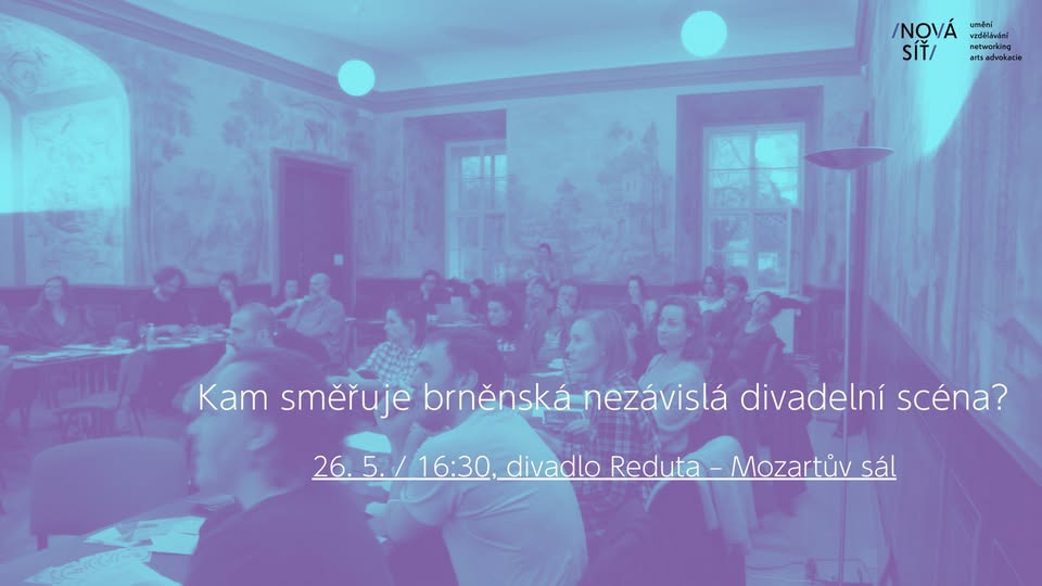 DISKUZE - Budoucnost nezávislé divadelní scény v Brně