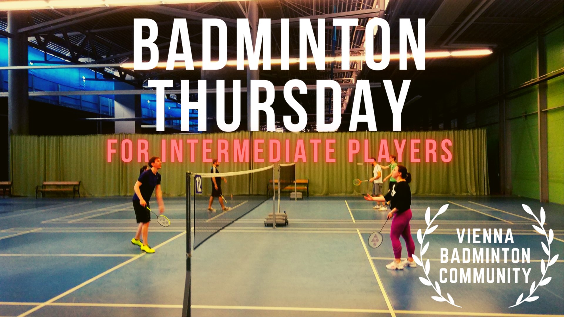 Badminton for Intermediate Players (Thu 20.30h-22.00h) U3 Kendlerstraße