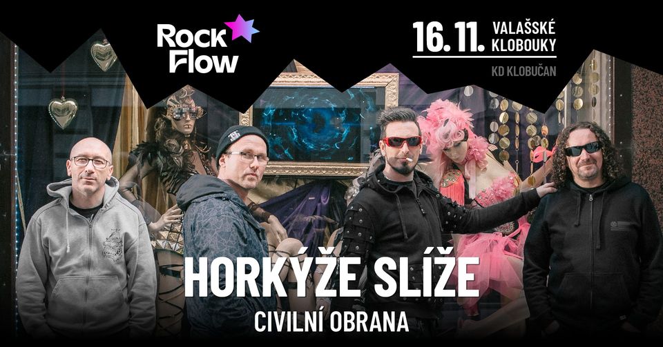 Horkýže Slíže + Civilní Obrana / Valašské Klobouky