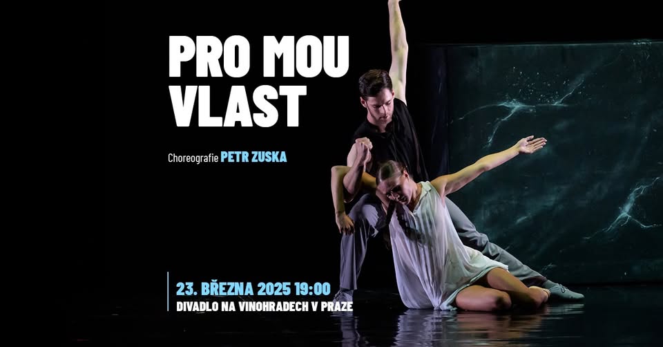 PRO MOU VLAST | taneční inscenace Petra Zusky
