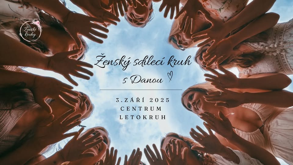 Ženský sdílecí kruh s Danou 3.9. od 17:30 h. - PLNO