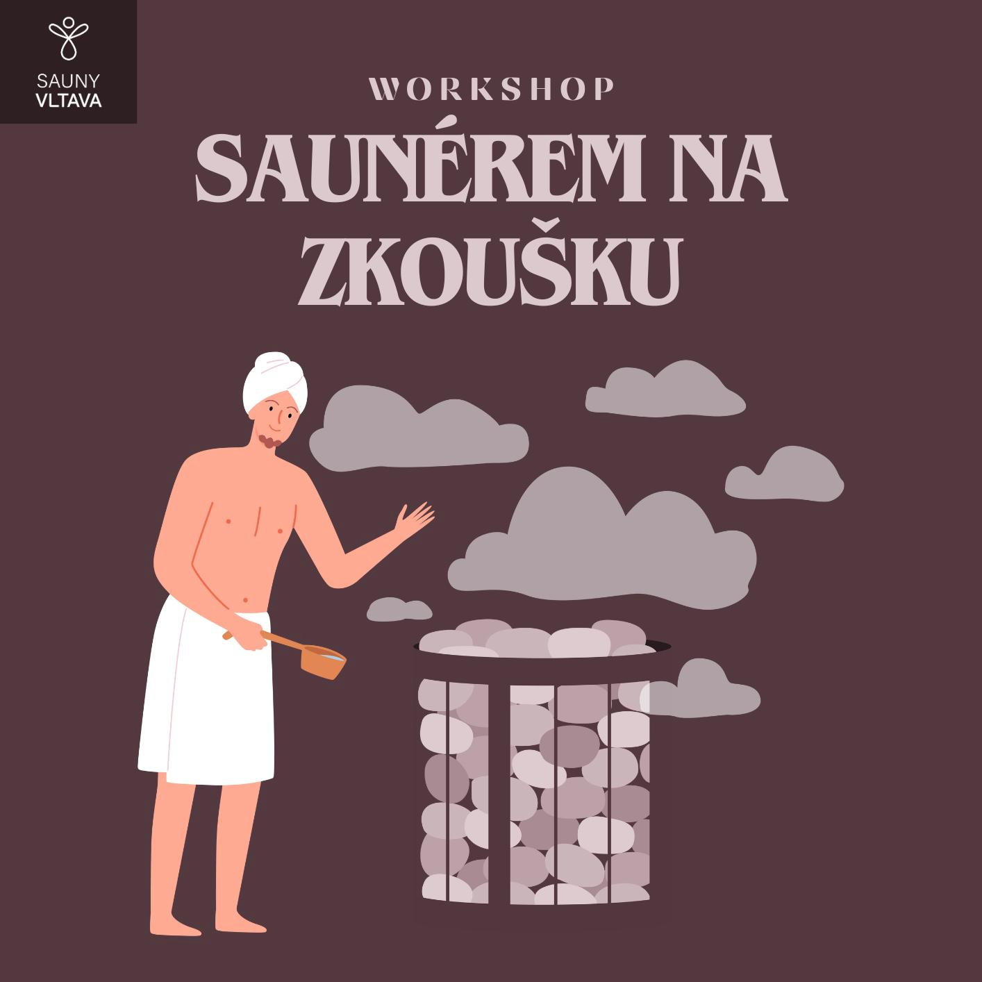 SAUNÉREM NA ZKOUŠKU