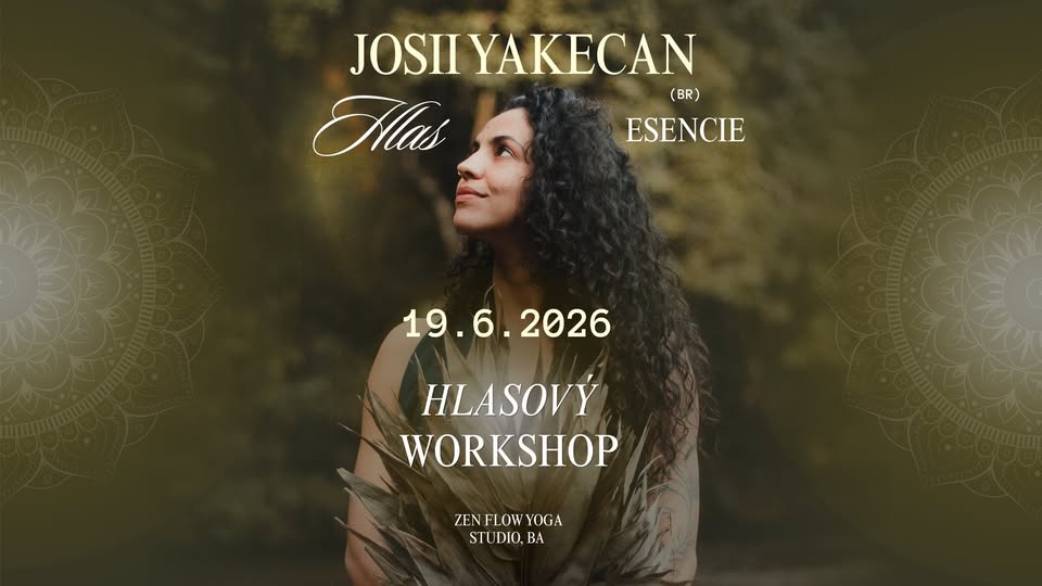 Josii Yakecan ~ Hlas esencie ~ ZenFlow Bratislava