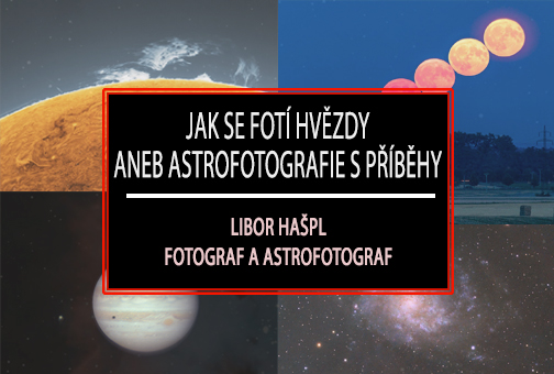 Zažite fascinujúci vesmír cez objektív Libora Hašpla