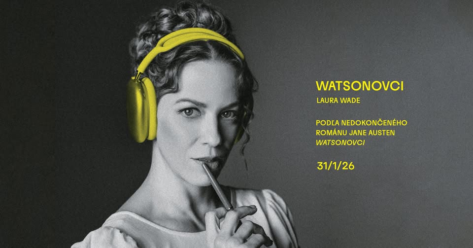 Činohra SND I WATSONOVCI (premiéra)