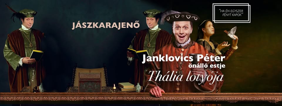 BÚCSÚELŐADÁS -  Thália lotyója - Janklovics Péter önálló estje Jászkarajenőn!