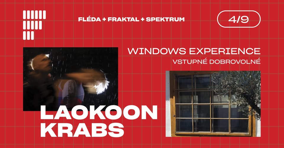 WINDOWS EXPERIENCE: Laokoon + Krabs | Dvorek Flédy | 4. 9. 2025