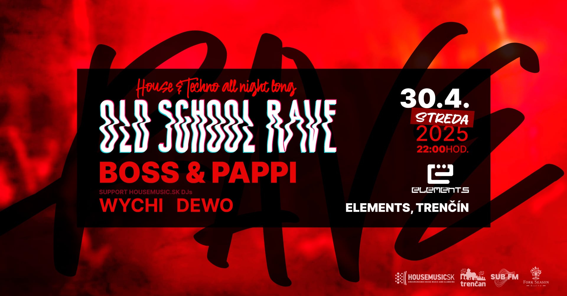 OLD SCHOOL RAVE w/ BOSS & PAPPI