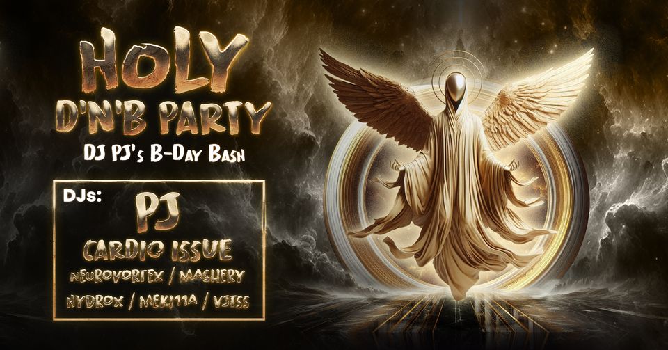 **🎉 HOLY DnB PARTY 🎉**