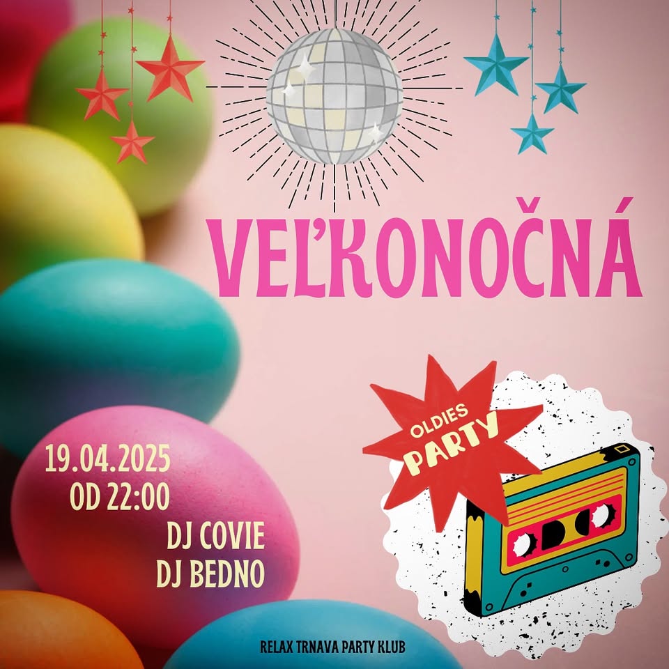 Veľkonočná oldies party - 19.04.25 - Relax Trnava