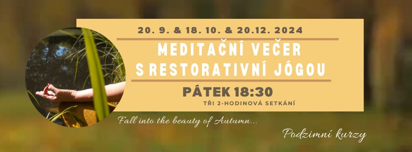 MEDITAČNÍ VEČERY S RESTORATIVNÍ JÓGOU