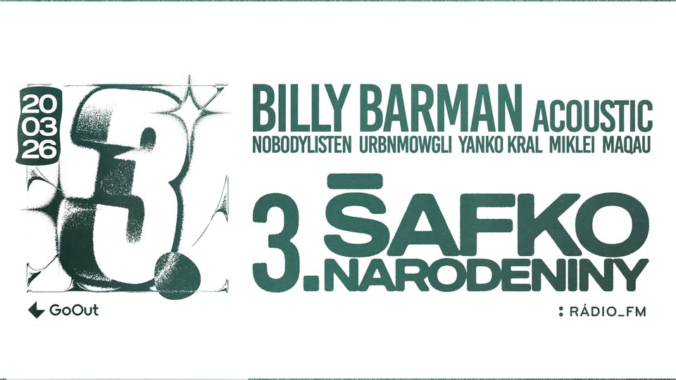 Šafko 3. narodeniny w/ Billy Barman (acoustic) + party | PIATOK 20.3. | ŠAFKO KLUB
