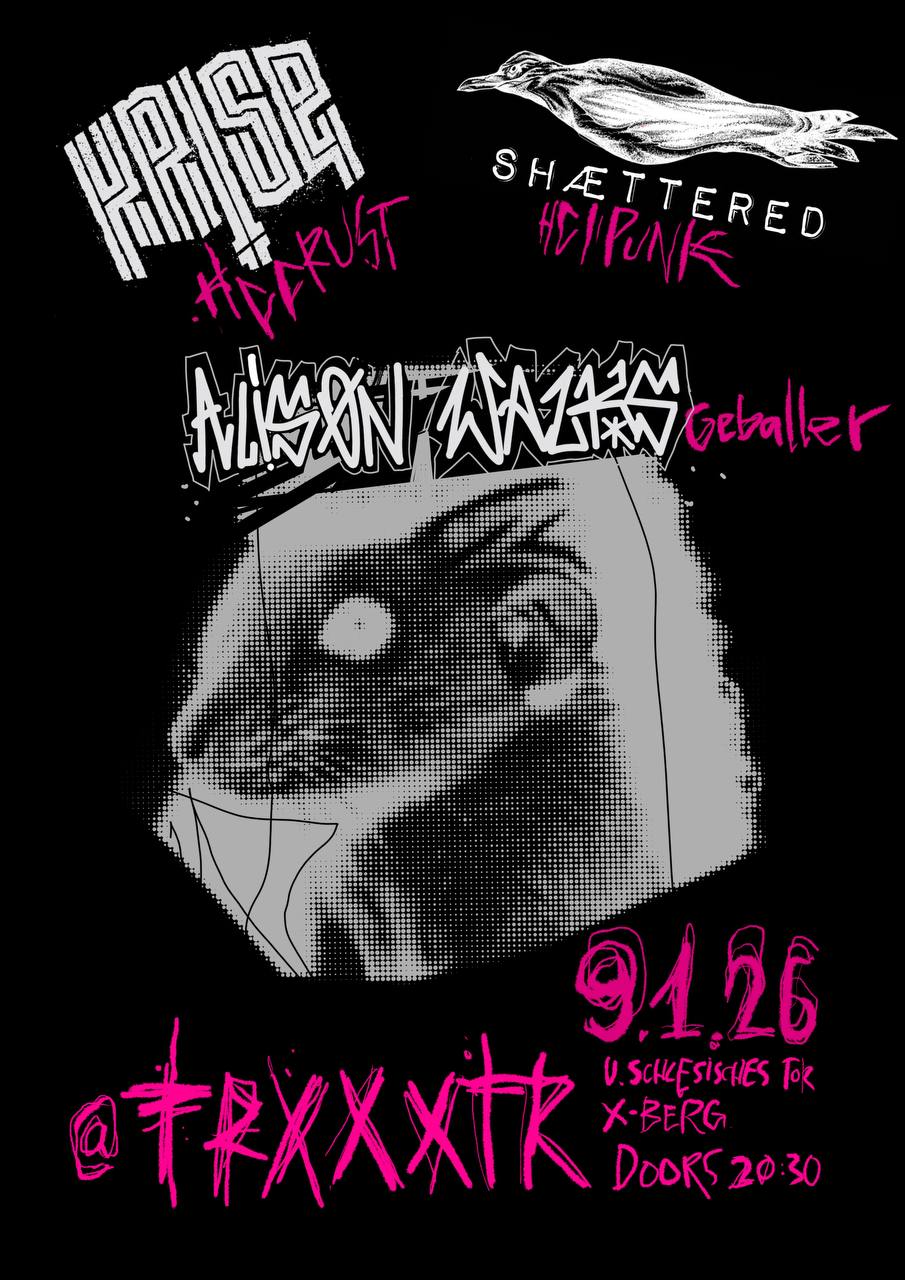 shættered + Alisøn Walks + krise @ TRXXXTR