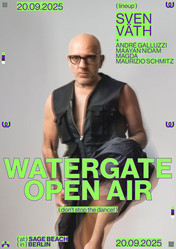 Sven Väth x Watergate Open Air with: André Galluzzi, Maayan Nidam, Magda, Maurizio Schmitz