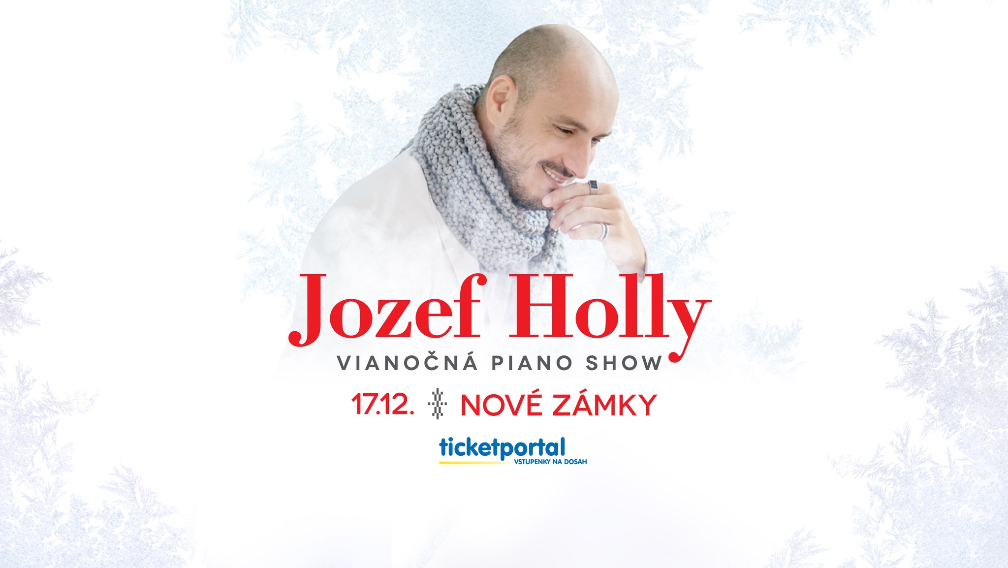 JOZEF HOLLY - Vianočná Piano Show NOVÉ ZÁMKY
