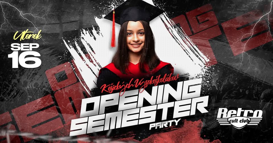 OPENING SEMESTER Párty 🎓 košických vysokoškolákov • 16.09.2025 • RETRO Cult Club