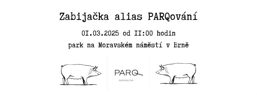 Zabijačka alias PARQování