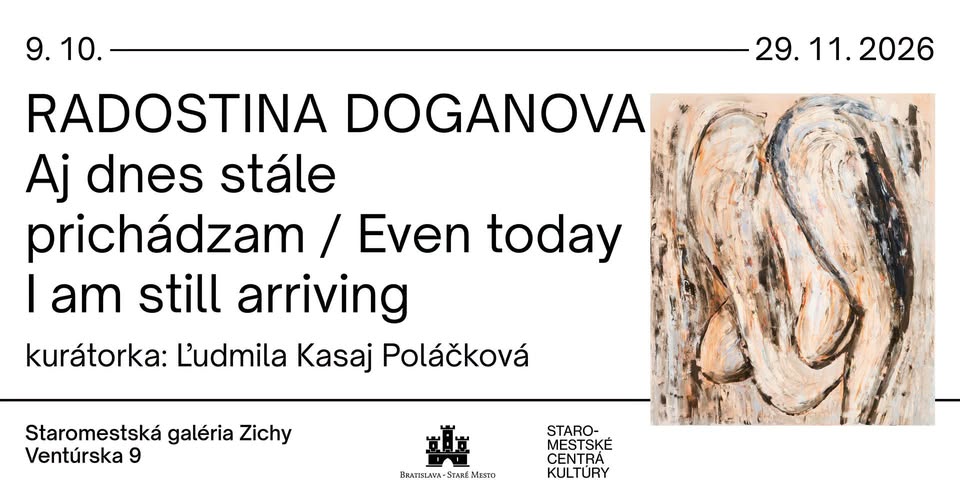 Radostina Doganova - Aj dnes stále prichádzam / Even today I am still arriving