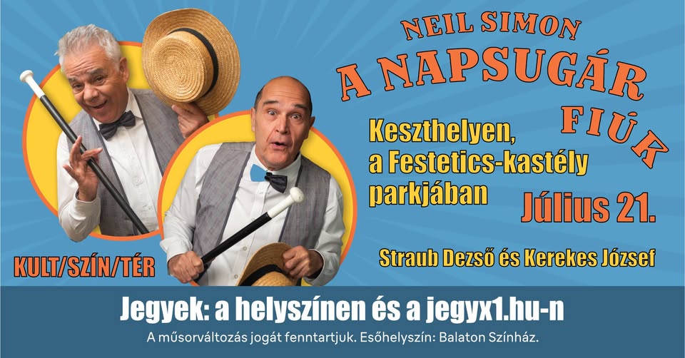 A Napsugár fiúk - KULT/SZÍN/TÉR - KESZTHELY Festetics-kastélypark