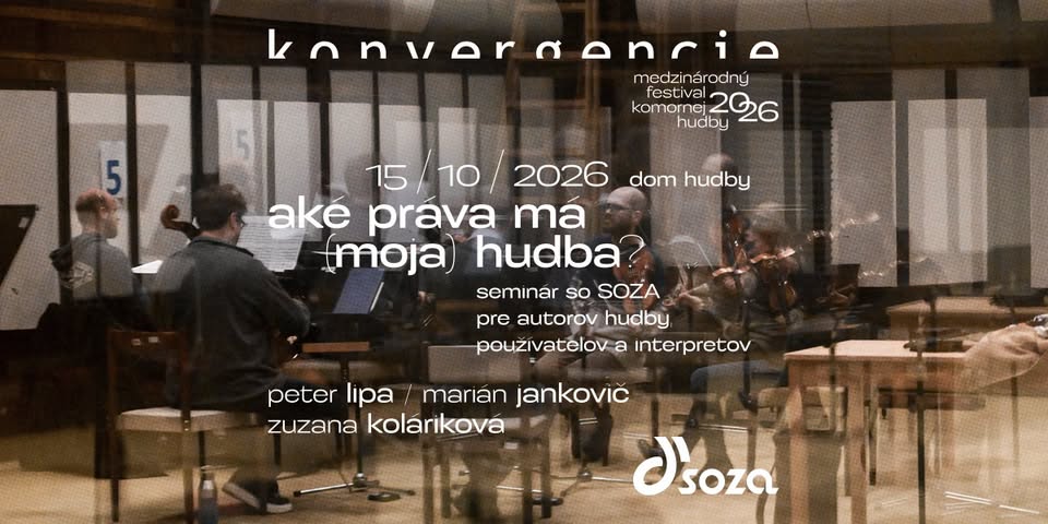 Aké práva má (moja) hudba? / seminár so SOZA
