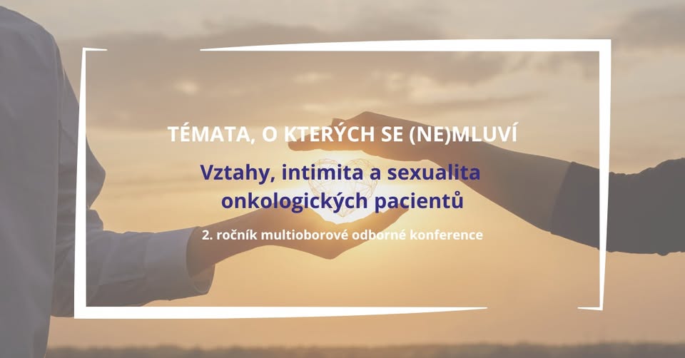 Vztahy, intimita a sexualita onkologických pacientů