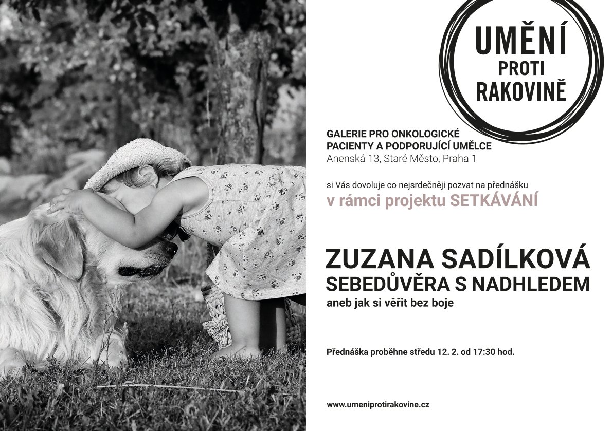 Přednáška - ZUZANA SADÍLKOVÁ - Sebedůvěra s nadhledem, aneb..