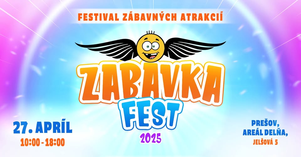 ZABAVKA FEST 2025 - FESTIVAL ZÁBAVNÝCH ATRAKCIÍ
