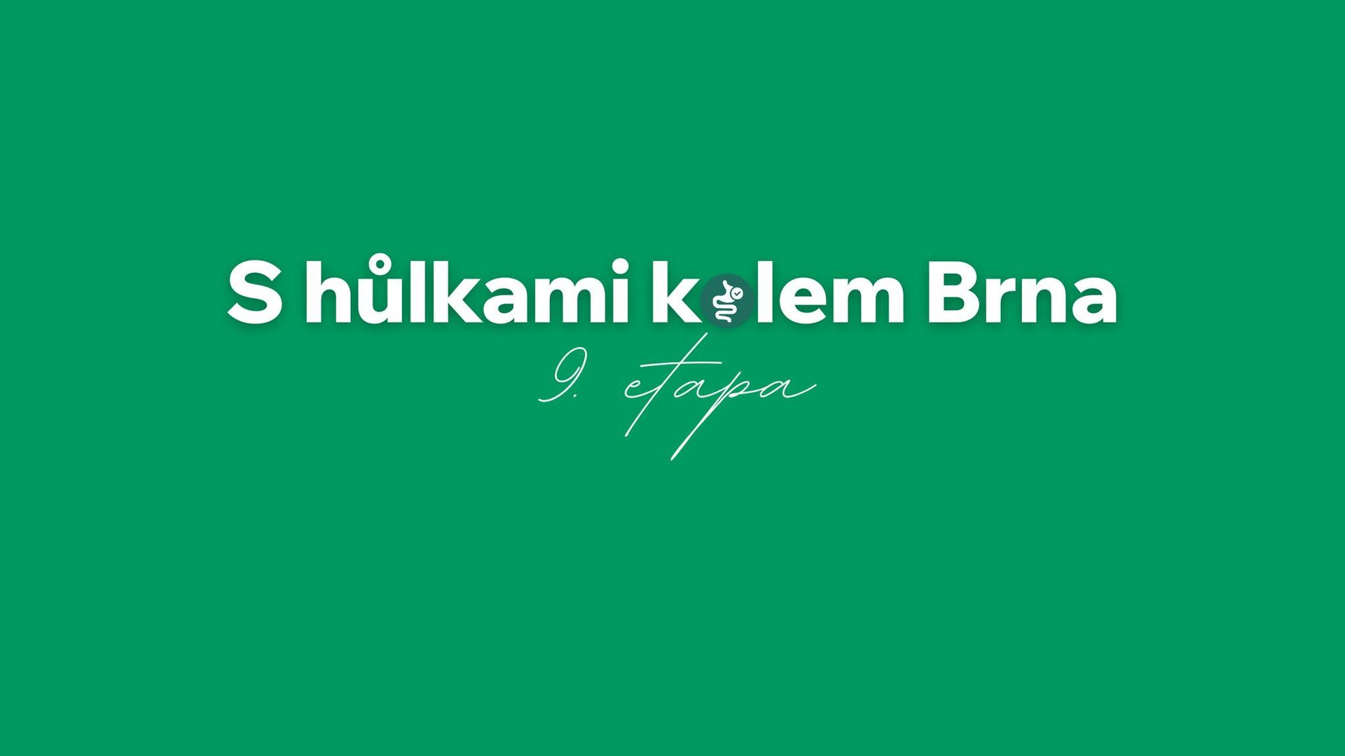 Etapa 10 | 100 km kolem Brna s Nordic Walking