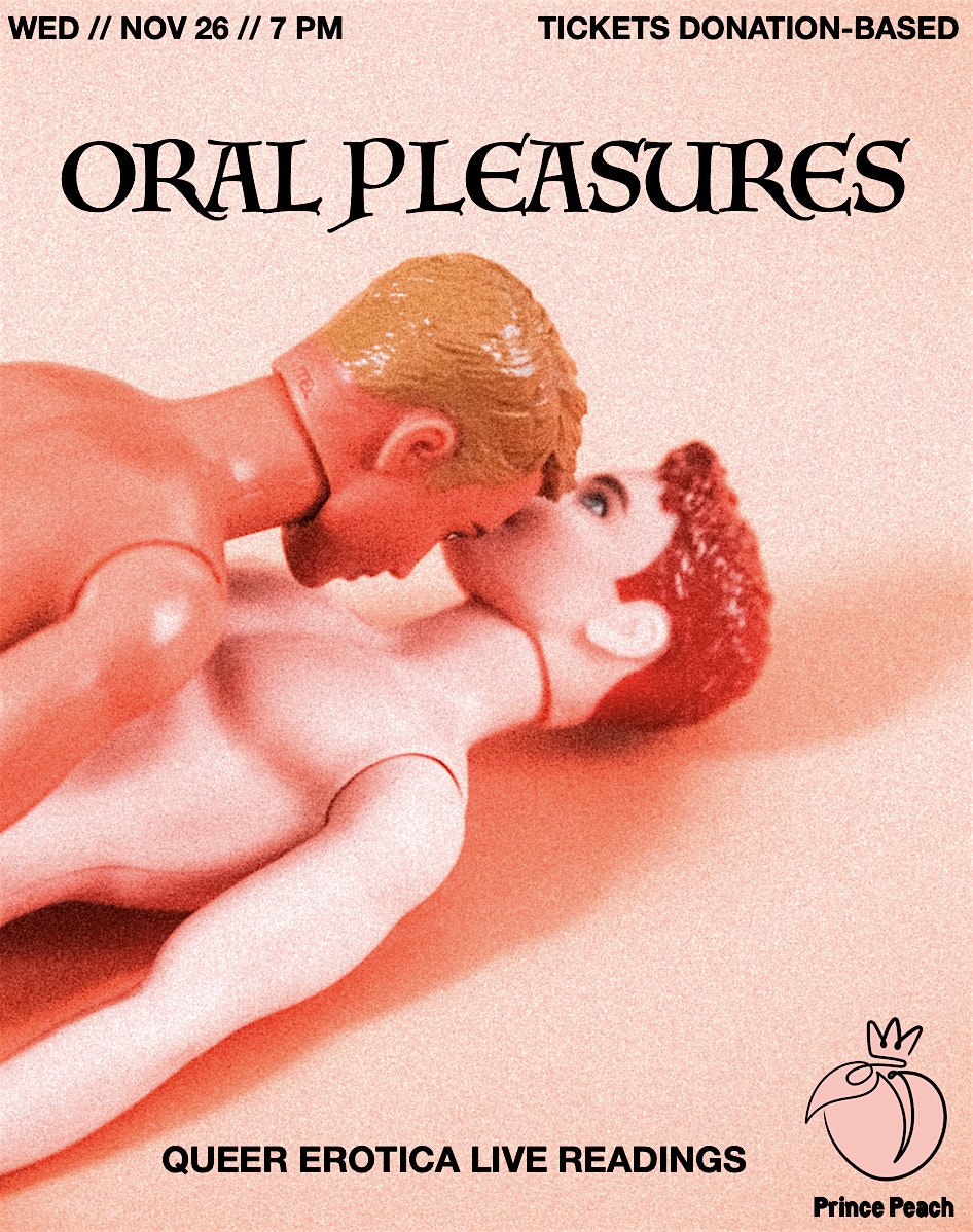 Oral Pleasure: Live Queer Erotica Readings