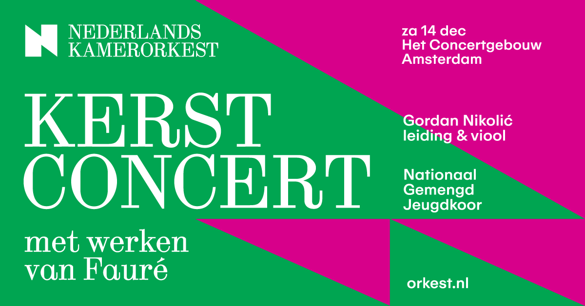 Kerstconcert met Fauré’s Cantique door het Nederlands Kamerorkest - Concertgebouw Amsterdam