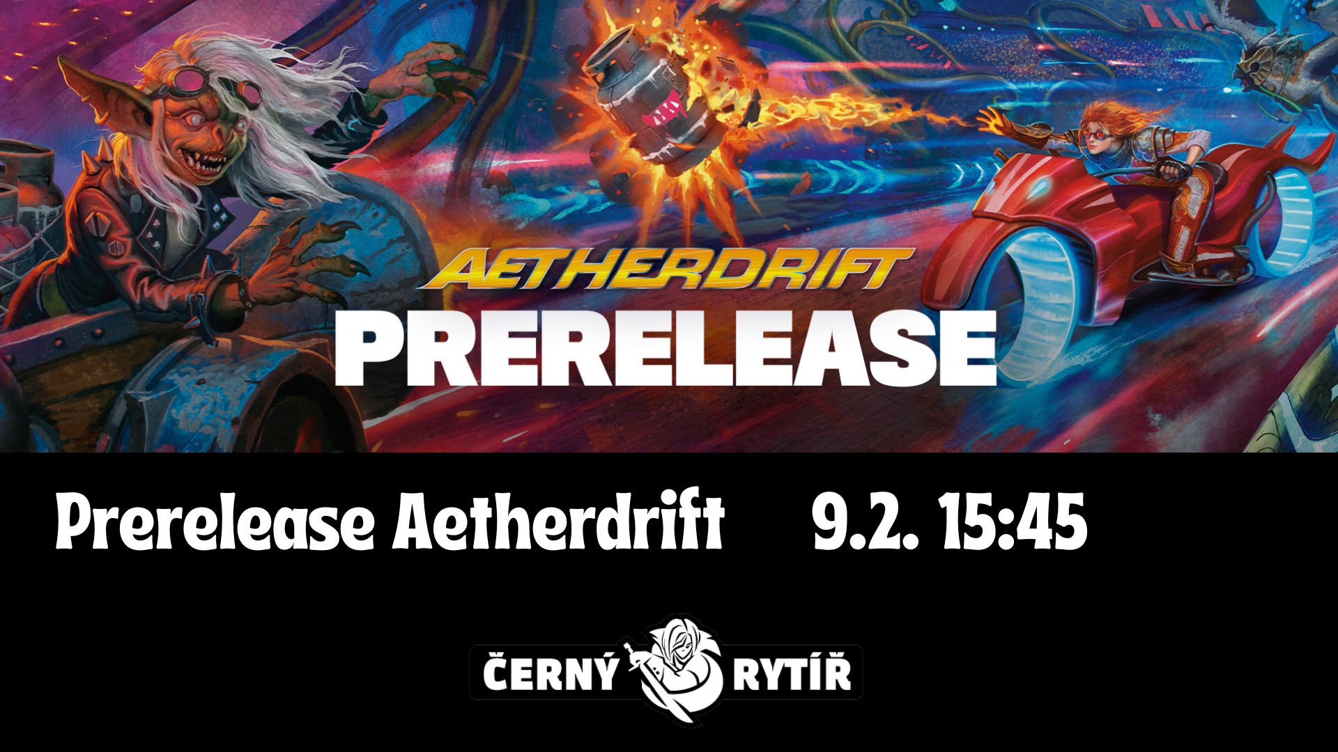 Nedělní Prerelease Aetherdrift