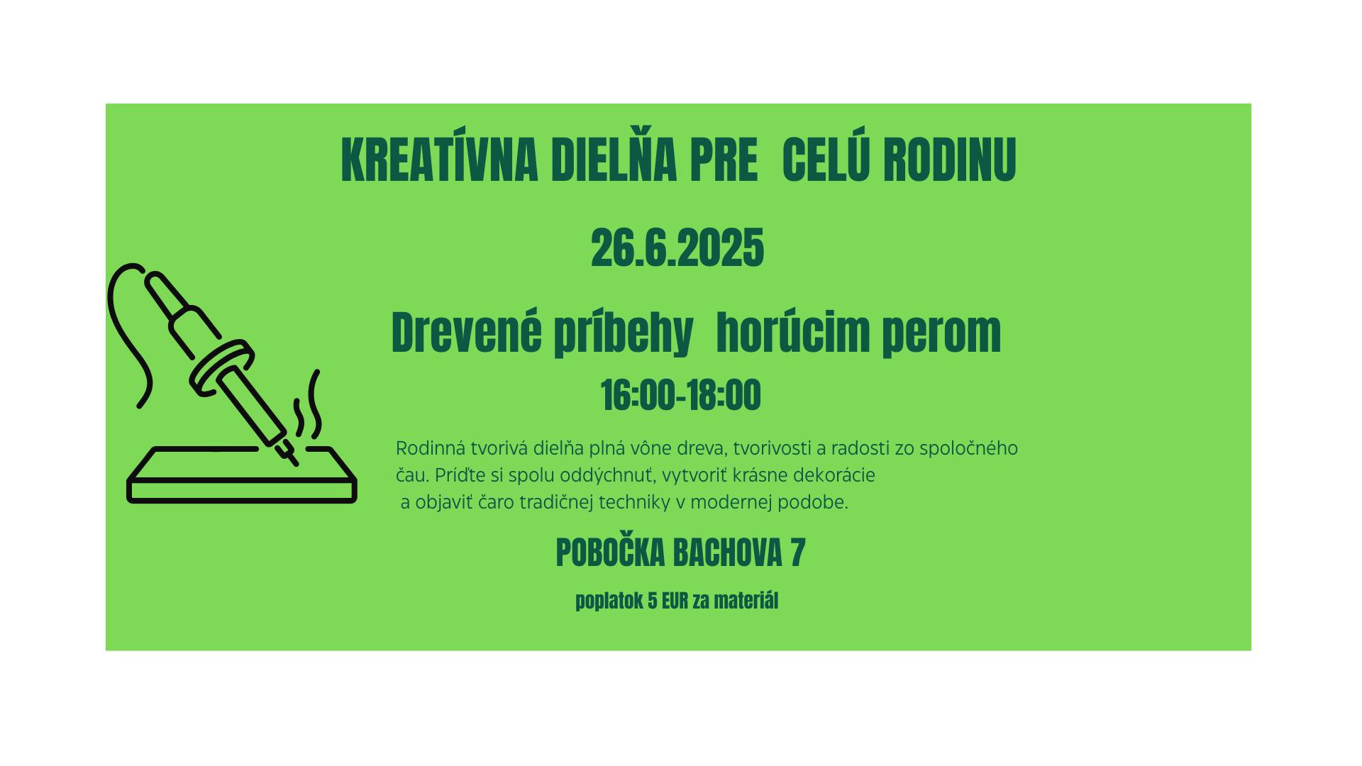 Kreatívna dielňa pre  celú rodinu - Drevené príbehy  horúcim perom