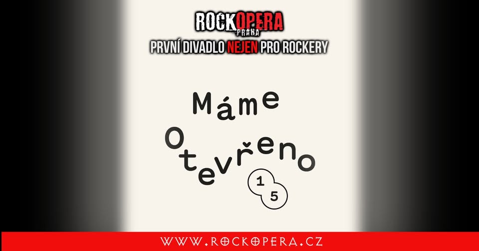 Máme otevřeno v RockOpeře Praha (2025)