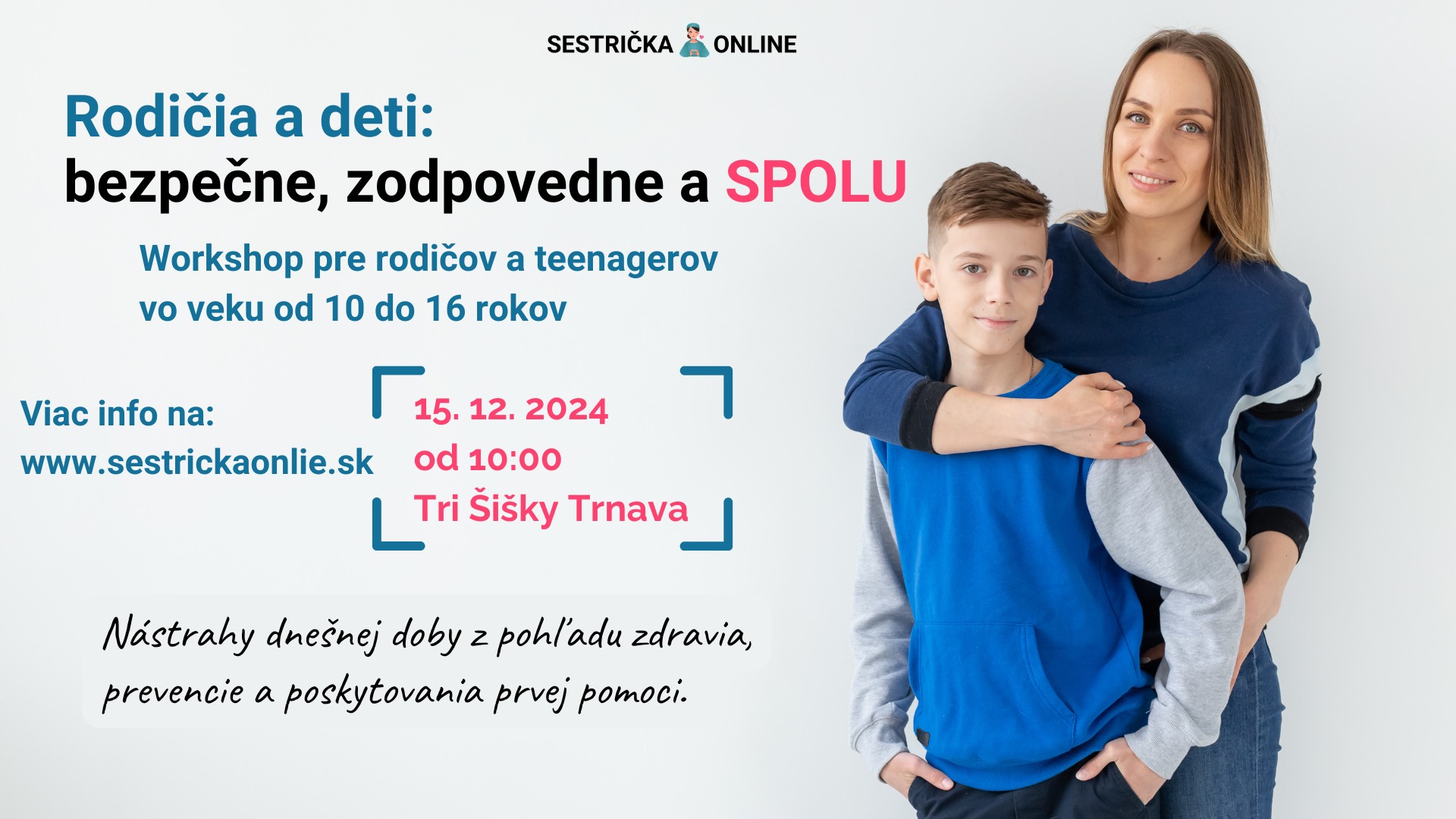 BEZPEČNE, ZODPOVEDNE A SPOLU