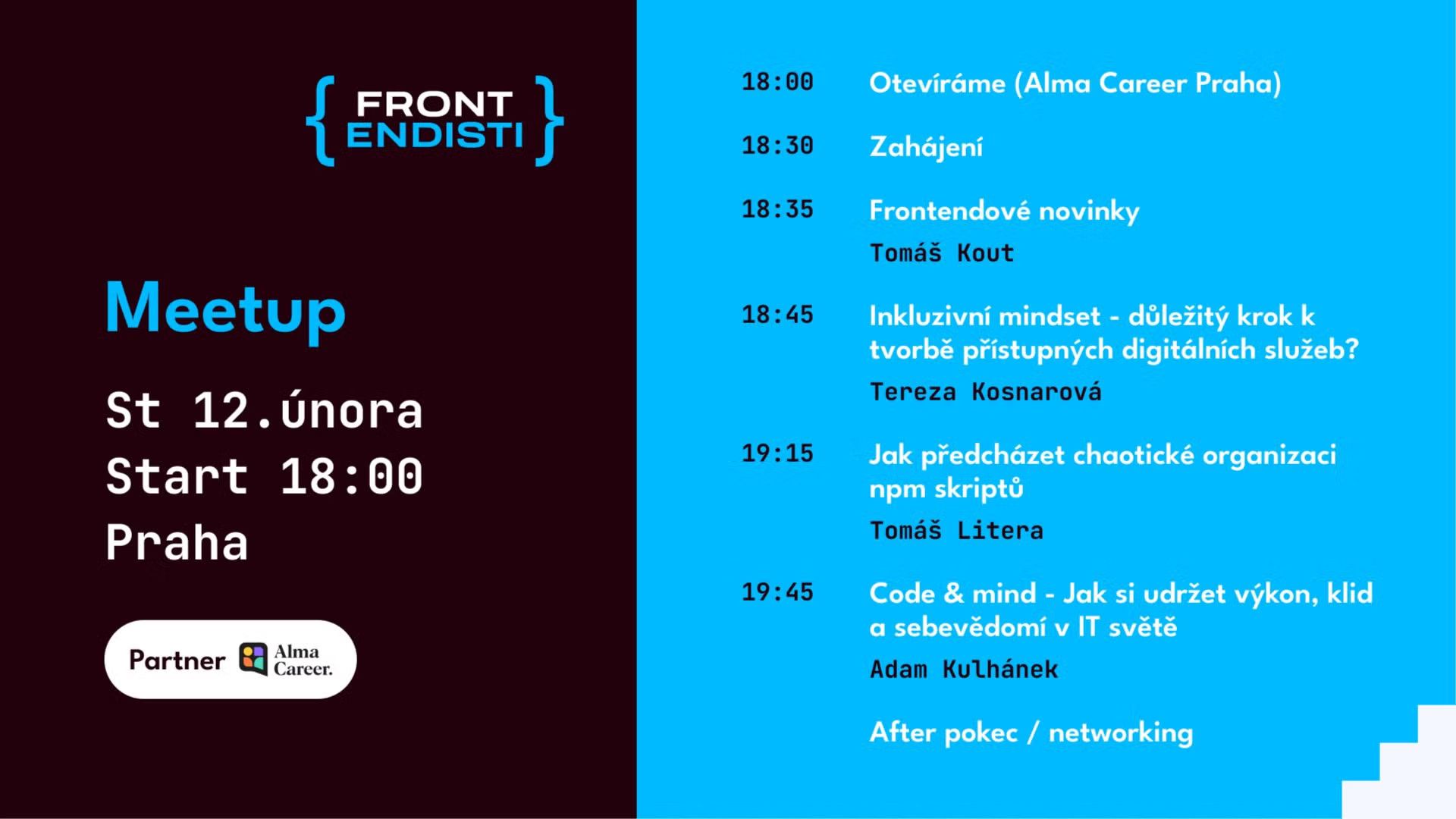 Praha [Alma Career]: Inkluzivní mindset, organizace npm skriptů, Výkon v IT