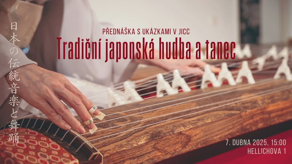 Přednáška: Tradiční japonská hudba a tanec / 【講演】日本の伝統音楽と舞踊