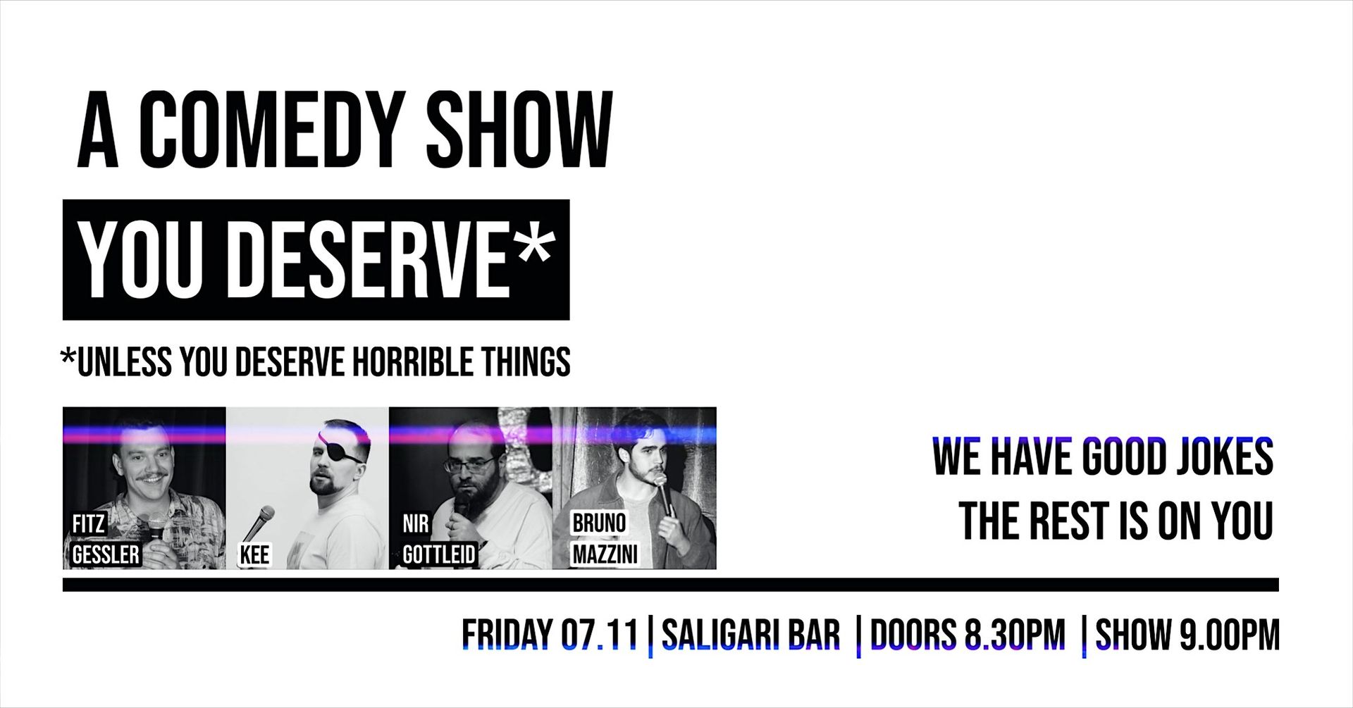 A COMEDY SHOW YOU DESERVE — A Stand-up Hour from Experienced Comedians