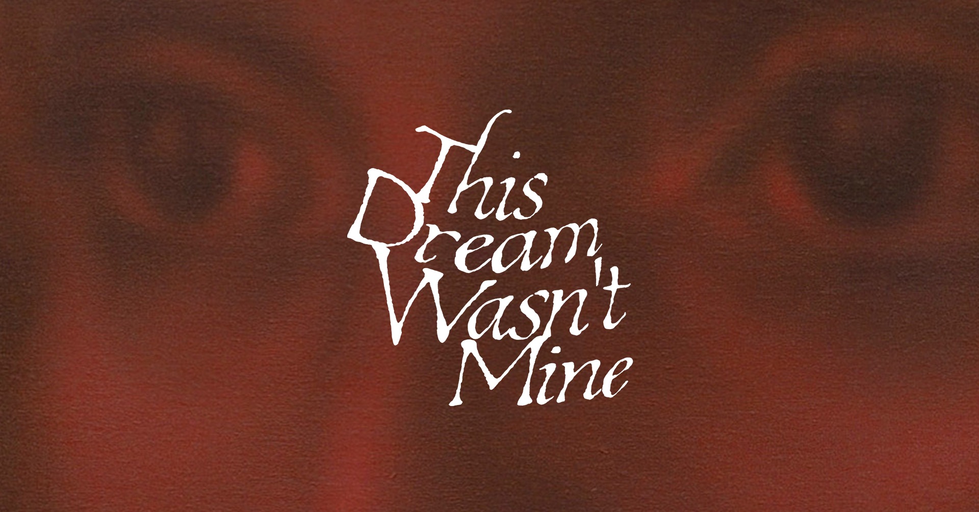 Vernisáž | This Dream Wasn't Mine
