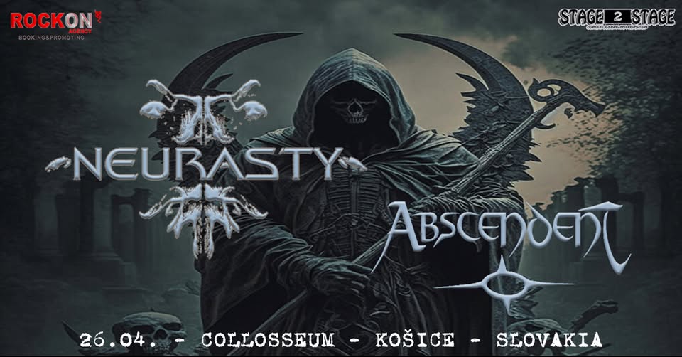 NEURASTY (Modern Death Metal - Italy), ABSCENDENT (Thrash/Death Metal - Italy)