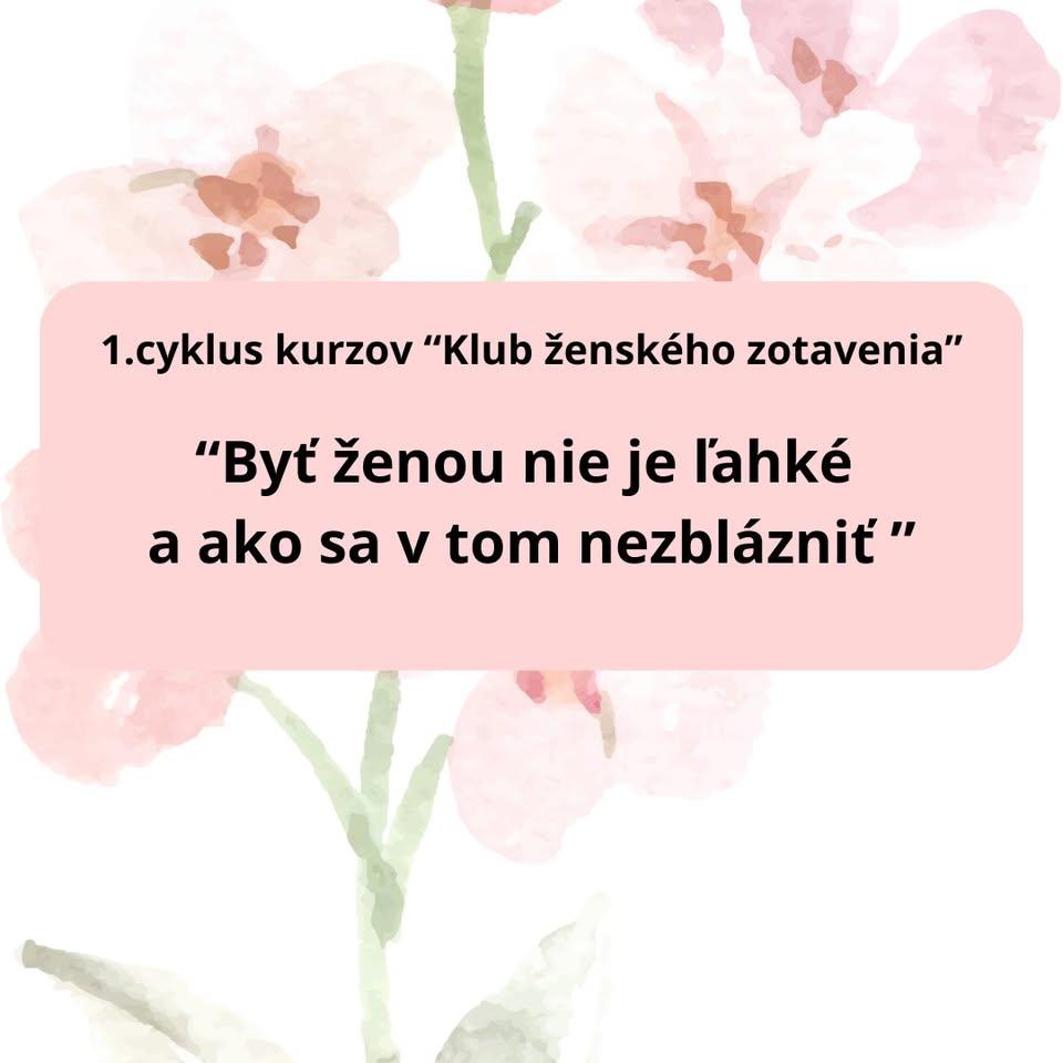 “Byť ženou nie je ľahké  a ako sa v tom nezblázniť ”