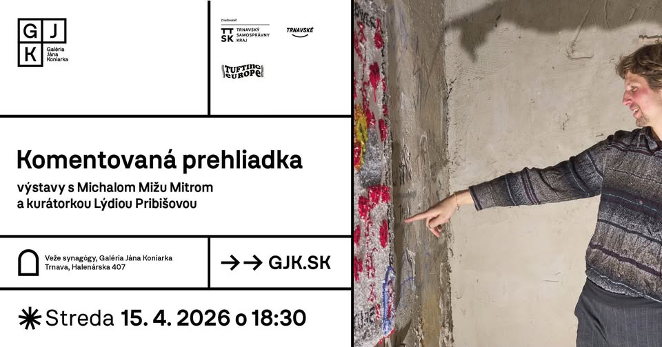 Komentovaná prehliadka výstavy s Michalom Mižu Mitrom a kurátorkou Lýdiou Pribišovou
