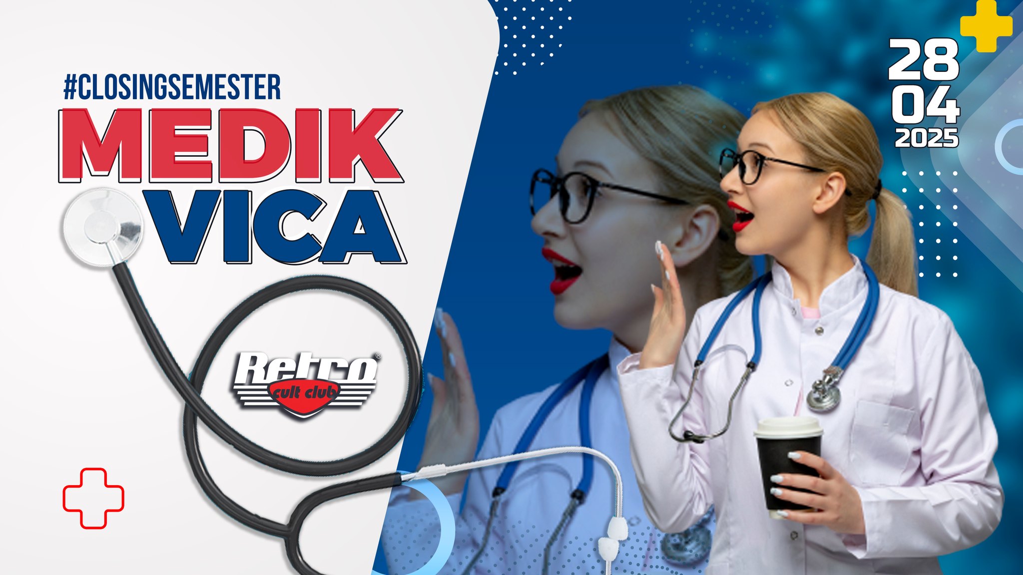 ⚕️ MEDIKOVICA - Closing Semester 💊 28.4.2025 - Pondelok 🩺 RETRO Cult Club