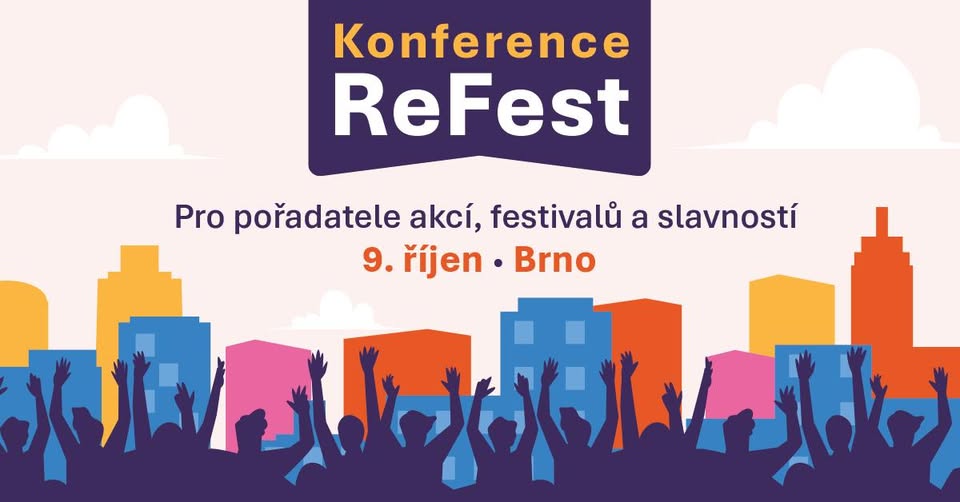 Konference ReFest – Inspirace pro pořadatele městských akcí, festivalů a slavností!