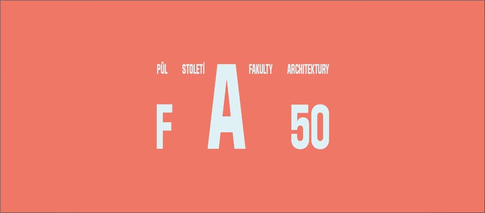 Sraz absolventek a absolventů Fakulty architektury ČVUT
