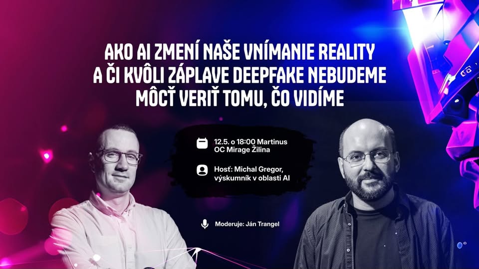 Diskusia Živé.sk: AI a Deepfake - Budeme môcť ešte niekedy veriť vlastným očiam?