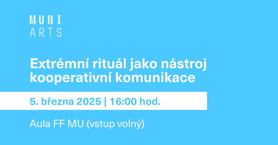 Extrémní rituál jako nástroj kooperativní komunikace