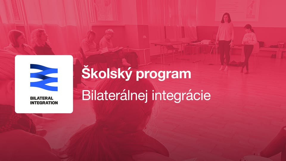 Školský program Bilaterálnej integrácie, 6.6.2026, Košice, SK